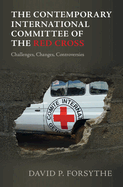 The Contemporary International Committee of the Red Cross