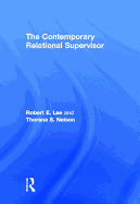 The Contemporary Relational Supervisor