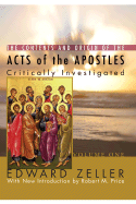 The Contents and Origin of the Acts of the Apostles: Critically Investigated, 2 Volumes