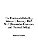 The Continental Monthly, Volume I, January, 1862, No. I (Devoted to Literature and National Policy)