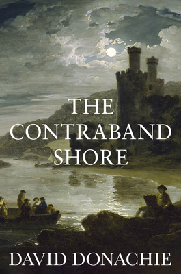 The Contraband Shore - Donachie, David