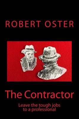 The Contractor - Oster, Robert