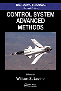 The Control Systems Handbook: Control System Advanced Methods, Second Edition