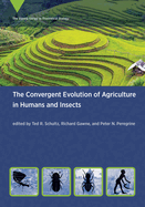 The Convergent Evolution of Agriculture in Humans and Insects