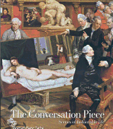 The Conversation Piece: Scenes of Fashionable Life