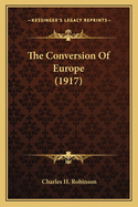 The Conversion of Europe (1917)