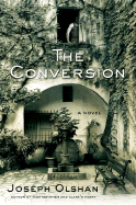 The Conversion - Olshan, Joseph