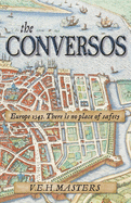 The Conversos: Vivid and compelling historical fiction