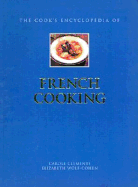 The cook's encyclopedia of French cooking