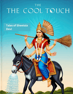 The Cool Touch: Tales of Sheetala Devi