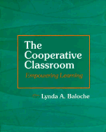 The Cooperative Classroom: Empowering Learning