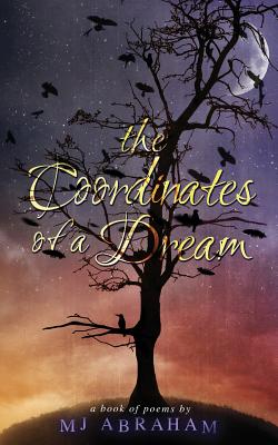 The Coordinates of a Dream - Abraham, Mj