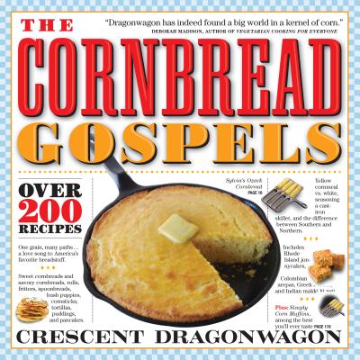 The Cornbread Gospels - Dragonwagon, Crescent