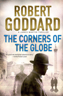 The Corners of the Globe: A James Maxted Thriller