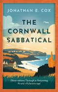 The Cornwall Sabbatical: Observations Through a Returning Pirate's Kaleidoscope