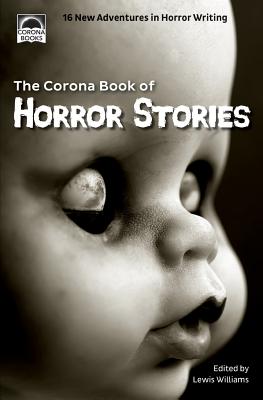 The Corona Book of Horror Stories - Williams, Lewis, and Powell, S. L., and Trezise, Keith
