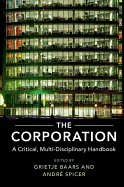 The Corporation: A Critical, Multi-Disciplinary Handbook