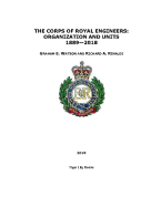 The Corps of Royal Engineers: Organization and Units 1889-2018
