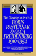 The Correspondence of Boris Pasternak and Olga Friedenberg: 1910-1954