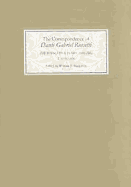 The Correspondence of Dante Gabriel Rossetti: The Formative Years, 1835-1862: Charlotte Street to Cheyne Walk. II. 1855-1862