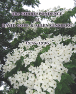 The CORRESPONDENCE of DAVID COPE & ALLEN GINSBERG 1976 - 1996