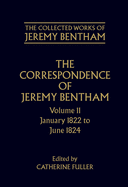 The Correspondence of Jeremy Bentham: Volume 11: January 1822 to June 1824