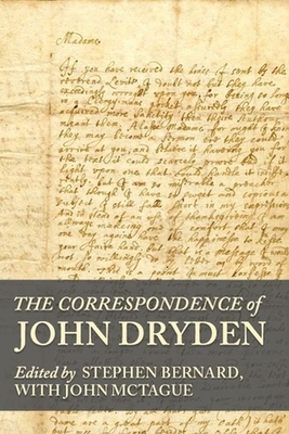 The Correspondence of John Dryden - Bernard, Stephen (Editor), and McTague, John