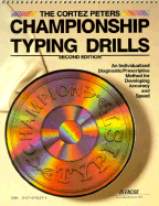 The Cortez Peters Championship Typing Drills: An Individualized Diagnostic/Prescriptive Method for Developing Accuracy and Speed