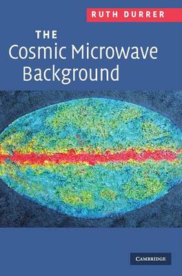 The Cosmic Microwave Background - Durrer, Ruth