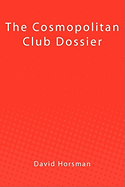 The Cosmopolitan Club Dossier