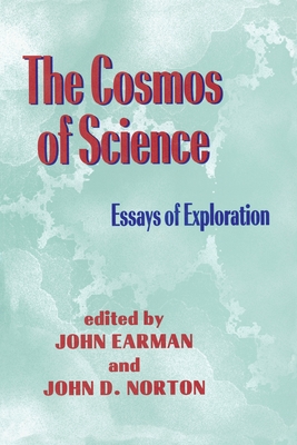 The Cosmos of Science: Essays of Exploration - Earman, John (Editor)