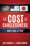 The Cost of Carelessness