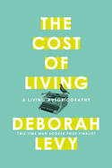The Cost of Living: A Living Autobiography