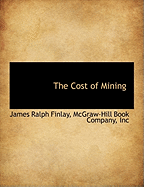 The Cost of Mining