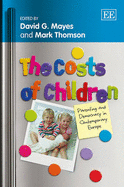 The Costs of Children: Parenting and Democracy in Contemporary Europe - Mayes, David G. (Editor), and Thomson, Mark (Editor)