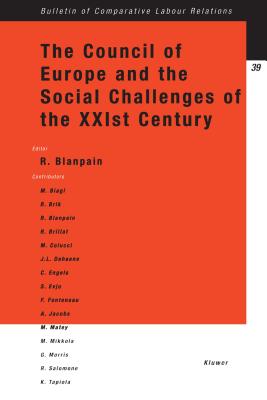 The Council of Europe and the Social Challenges of the Xxist Century - Blanpain, Roger