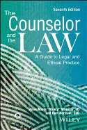 The Counselor and the Law: A Guide to Legal and Ethical Practice