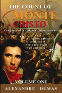The Count of Monte Cristo: Classic Illustrated ( Complete and With the Original illustrations ) Vol.1