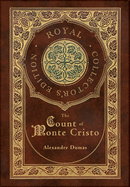 The Count of Monte Cristo (Royal Collector's Edition) (Case Laminate Hardcover with Jacket)