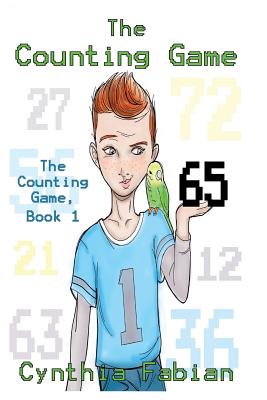 The Counting Game Book One: About a Child with Dyscalculia - Fabian, Cynthia B
