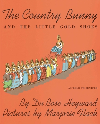 The Country Bunny and the Little Gold Shoes - Heyward, Dubose