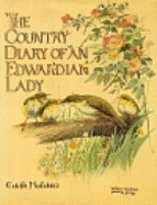The Country Diary of an Edwardian Lady, 1906: A Facsimile Reproduction of a Naturalist's Diary