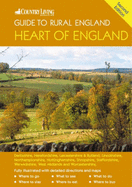 The "Country Living" Guide to Rural England: The Heart of England - Covers Derbyshire, Herefordshire, Leicestershire, Lincolnshire, Northamptonshire, Nottinghamshire, Shropshire, Staffordshire, Warwickshire, West Midlands and Worcestershire - Gerrad, David