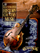 The Country Music Illustrated History: Of Country Music