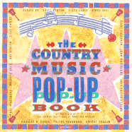 The Country Music Pop-Up Book - Country Music Hall of Fame, and The Staff of the Country Music Hall of Fame and Museum (Compiled by)