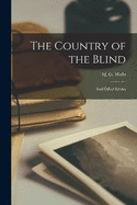 The Country of the Blind: And Other Stories