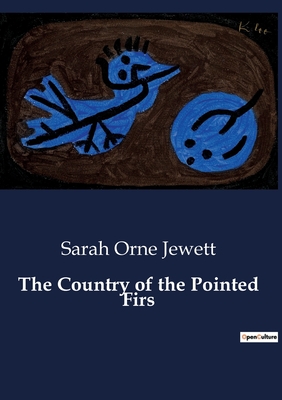 The Country of the Pointed Firs - Jewett, Sarah Orne