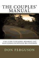 The Couples' Manual: A DIY Guide to Building, Repairing and Maintaining Exce
