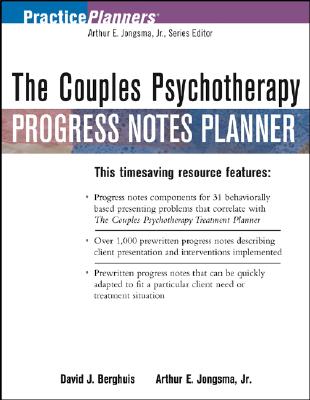 The Couples Psychotherapy Progress Notes Planner - Berghuis, David J, M.A., L.L.P., and Jongsma, Arthur E