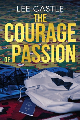 The Courage of Passion - Castle, Lee